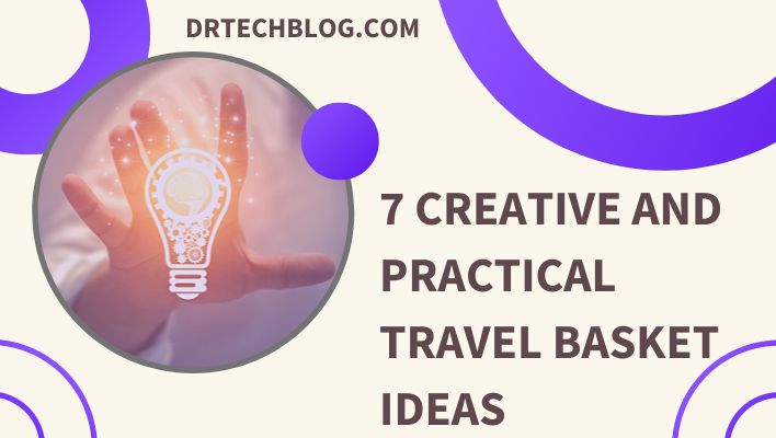 7 Creative and Practical Travel Basket Ideas
