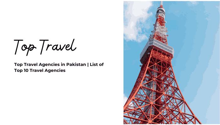 Top Travel Agencies in Pakistan
