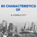 80 Characteristics of a Livable City  Cities typically have higher population densities compared to rural areas